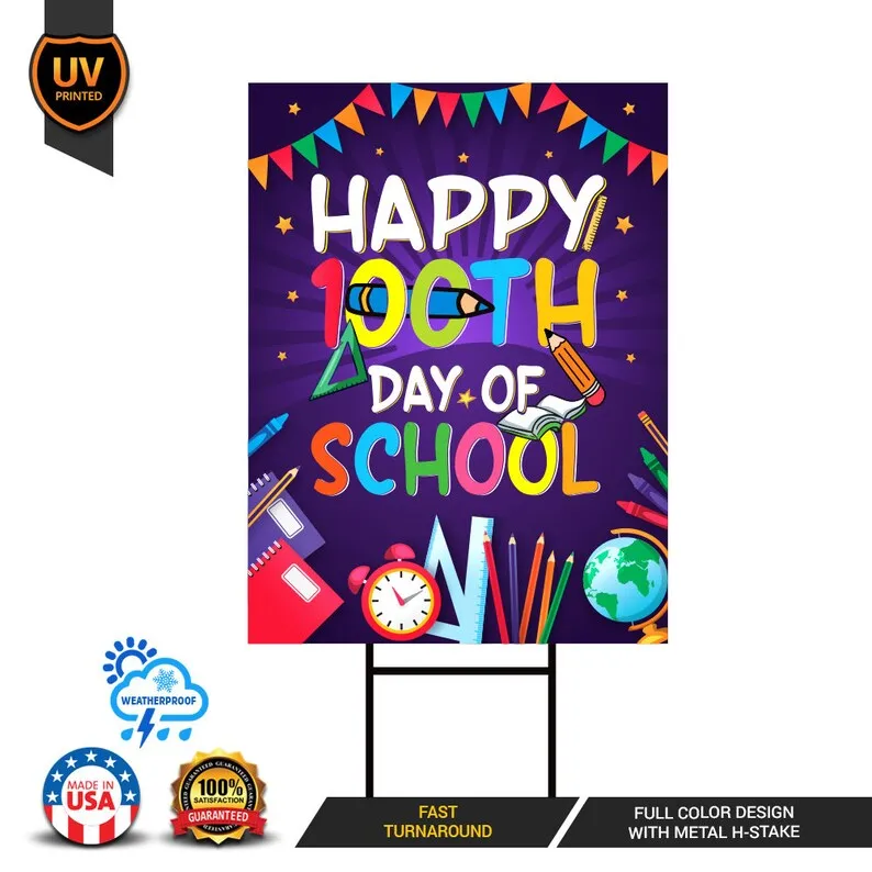 Happy 100th Days of School Yard Sign