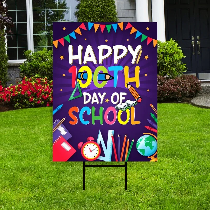 Happy 100th Days of School Yard Sign